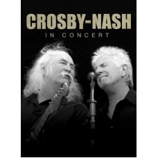 CROSBY & NASH - In Concert (Blue Castle Records – BCR1011-0) USA 2011 DVD (Classic Rock)